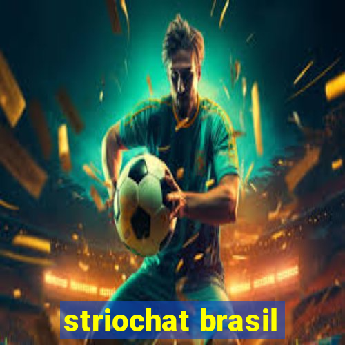 striochat brasil